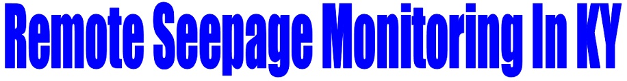 Remote Seepage Monitoring In KY